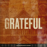 Grateful (Live), album by Crossroads Music