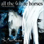 All the White Horses (Into the Mirror Darkly), album by The Crüxshadows