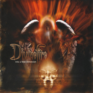 Into a New Dimension, альбом Divinefire