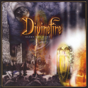 Glory Thy Name, альбом Divinefire