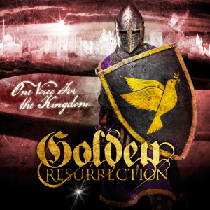 One Voice for the Kingdom, album by Golden Resurrection