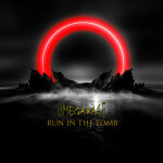 Run In The Tomb, альбом OMEGA RAGE