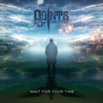 Wait for Your Time, album by Points of Conception