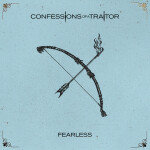 Fearless, album by Confessions of a Traitor