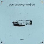 Rai, album by Confessions of a Traitor