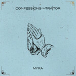 Myra, album by Confessions of a Traitor