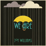 We Are, альбом Joy Williams