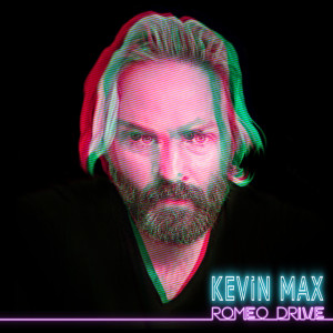 Romeo Drive, альбом Kevin Max