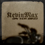On Yer Bike!, альбом Kevin Max