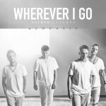 Wherever I Go (Acoustic)