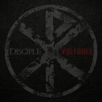 Vultures, album by Disciple