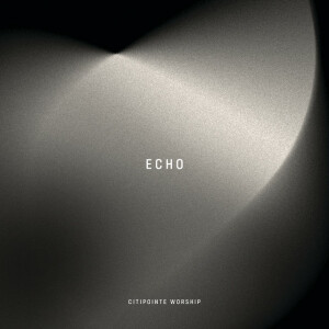 ECHO, альбом Citipointe Live