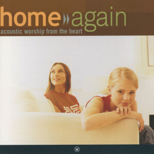 Home Again, Vol. 2, album by Vineyard Worship