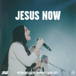 Jesus Now, альбом Alive City