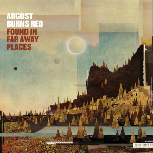 Found In Far Away Places, album by August Burns Red