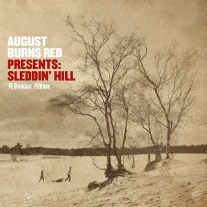 August Burns Red Presents: Sleddin' Hill, A Holiday Album, альбом August Burns Red