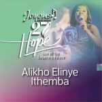 Alikho Elinye Ithemba (Live At The Emperors Palace / 2023)
