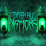 Gaslight, album by Thrash All Nations