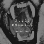 Reading Lips, album by Still Remains