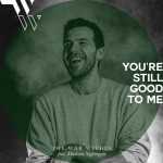 You're Still Good to Me, album by The War Within