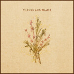 Thanks And Praise (Live), album by Lucy Grimble
