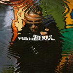 Fish Bowl, album by Wxlf