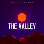 The Valley, album by Allen Thomas