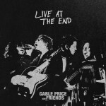 Live At THE END, album by Gable Price and Friends