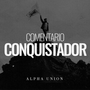 Conquistador (Comentario), альбом Alpha Union