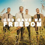 God Gave Me Freedom, album by Anthem Lights