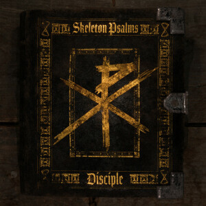 Skeleton Psalms, альбом Disciple