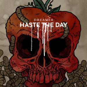 Dreamer (Deluxe Edition), album by Haste The Day