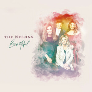 Beautiful, альбом The Nelons