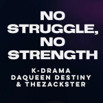 No Struggle, No Strength
