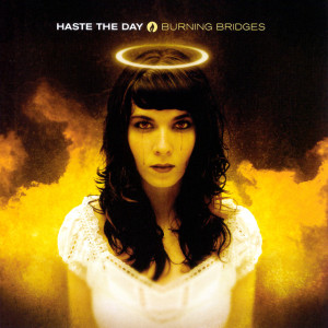 Burning Bridges, альбом Haste The Day