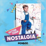 Better Than Nostalgia, альбом PEABOD