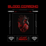 Blood Diamond (Thorr Remix), album by VERIDIA