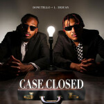 CASE CLOSED, album by L. Dejuan