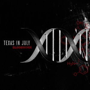Bloodwork, альбом Texas In July