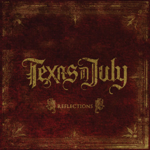 Reflections, album by Texas In July