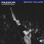 Behold The Lamb, album by Kristian Stanfill