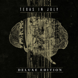 Texas in July (Deluxe Edition), album by Texas In July