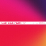 King Of Glory (Live), альбом Kristian Stanfill