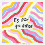 Es por tu amor, album by Chris Quilala