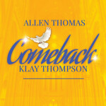 Comeback (Klay Thompson), album by Allen Thomas