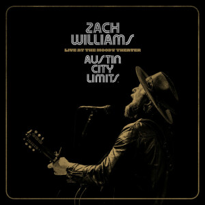 Austin City Limits Live at the Moody Theater, album by Zach Williams
