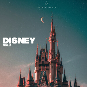Disney, Vol. 2, альбом Anthem Lights