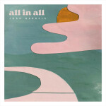 All in All, альбом Josh Garrels