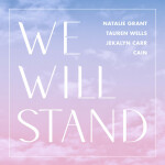 We Will Stand, album by Natalie Grant, Tauren Wells