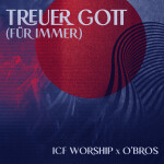 Treuer Gott (Für immer) [O'Bros Remix], альбом ICF Worship